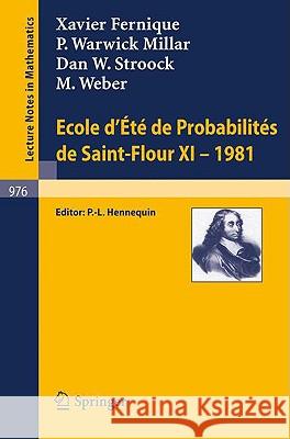 Ecole d'Ete de Probabilites de Saint-Flour XI, 1981 Hennequin, P. L. 9783540119876 Springer - książka