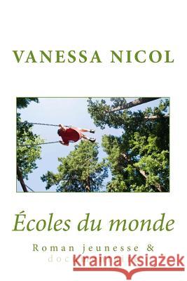 Ecoles du monde Nicol, Vanessa 9781539575559 Createspace Independent Publishing Platform - książka