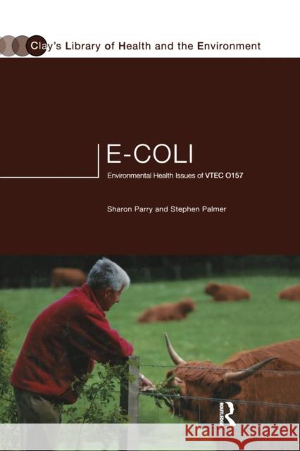 E.Coli: Environmental Health Issues of Vtec 0157 Stephen Palmer Sharon Parry 9780367578633 Routledge - książka