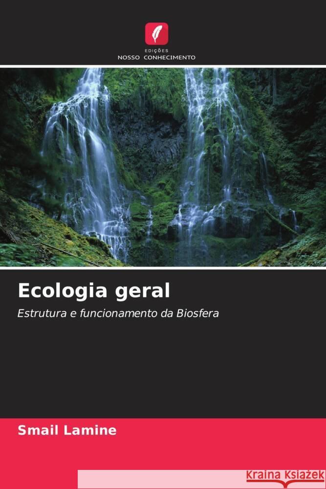 Ecologia geral Smail Lamine 9786208029555 Edicoes Nosso Conhecimento - książka