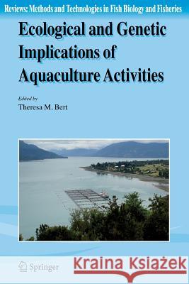 Ecological and Genetic Implications of Aquaculture Activities Theresa M. Bert 9789048161263 Springer - książka