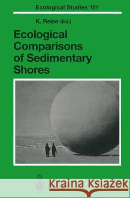 Ecological Comparisons of Sedimentary Shores Karsten Reise K. Reise K. Reise 9783540412540 Springer - książka