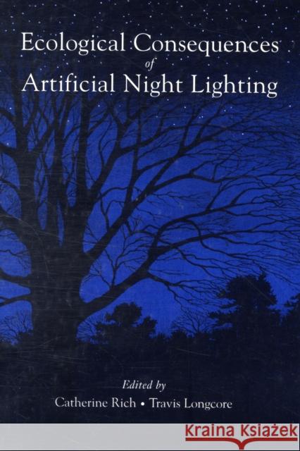 Ecological Consequences of Artificial Night Lighting Catherine Rich Travis Longcore 9781559631297 Island Press - książka