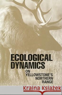 Ecological Dynamics on Yellowstone's Northern Range National Academy Press                   National Research Council                Committee on Ungulate Management in Ye 9780309083454 National Academy Press - książka