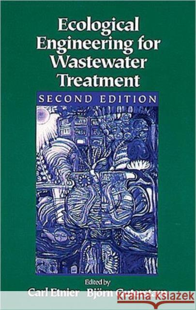 Ecological Engineering for Wastewater Treatment Carl Etnier Etnier                                   Etnier Etnier 9780873719902 CRC - książka