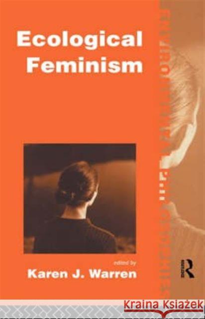 Ecological Feminism Karen Warren Karen J. Warren Karen Warren 9780415072977 Routledge - książka