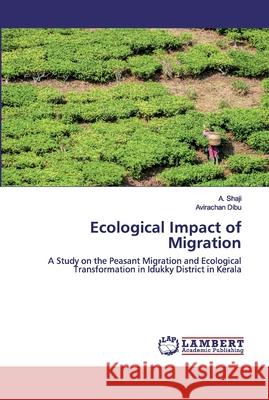 Ecological Impact of Migration Shaji, A. 9786202516877 LAP Lambert Academic Publishing - książka