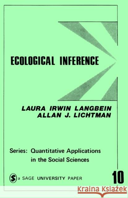 Ecological Inference Laura Irwin Langbein Allan J. Lichtman Allan J. Lichtman 9780803909410 Sage Publications - książka