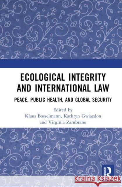 Ecological Integrity and International Law  9781032577630 Taylor & Francis Ltd - książka