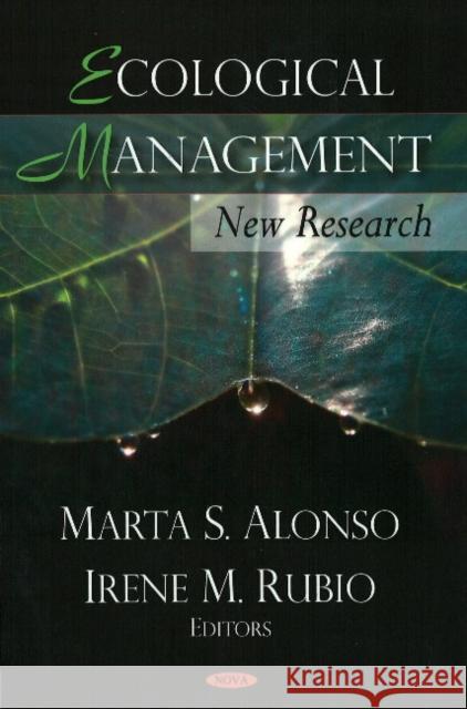 Ecological Management: New Research Marta S Alonso, Irene M Rubio 9781604567861 Nova Science Publishers Inc - książka
