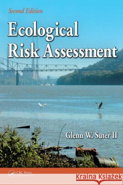 Ecological Risk Assessment Glenn W., II Suter Glenn W., II Suter Lawrence W. Barnthouse 9781566706346 CRC Press - książka