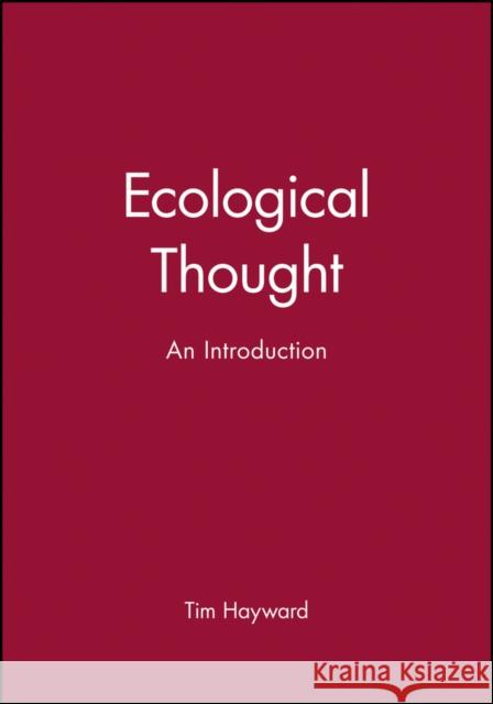 Ecological Thought: Fin-de-Siecle Anxiety and Identity Hayward, Tim 9780745613208 Polity Press - książka