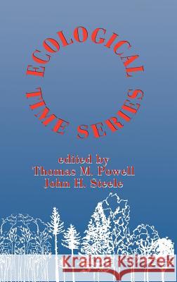 Ecological Time Series Thomas M. Powell John H. Steele 9780412052019 Kluwer Academic Publishers - książka
