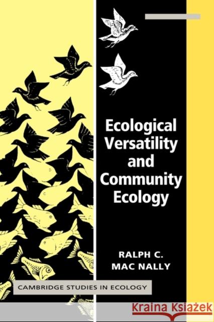 Ecological Versatility and Community Ecology Ralph C. Macnally 9780521119269 Cambridge University Press - książka