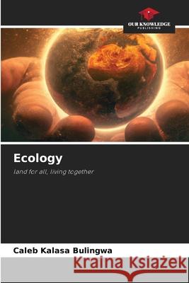Ecology Kalasa Bulingwa, Caleb 9786208941918 Our Knowledge Publishing - książka