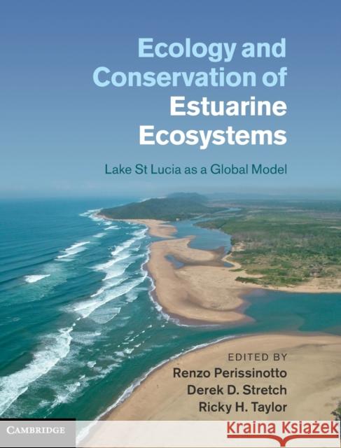 Ecology and Conservation of Estuarine Ecosystems: Lake St Lucia as a Global Model Perissinotto, Renzo 9781107019751  - książka