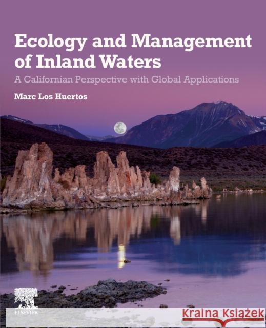 Ecology and Management of Inland Waters: A Californian Perspective with Global Applications Marc Lo 9780128142660 Elsevier - książka