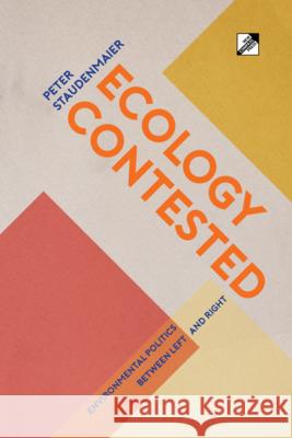 Ecology Contested: Environmental Politics between Left and Right Peter Staudenmaier 9788293064572 New Compass Press - książka