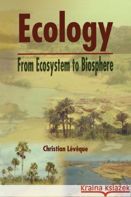 Ecology: From Ecosystem to Biosphere Christian Leveque   9780367446864 CRC Press - książka