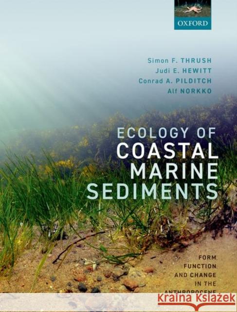 Ecology of Coastal Marine Sediments: Form Function and Change in the Anthropocene Thrush 9780198804765 Oxford University Press - książka