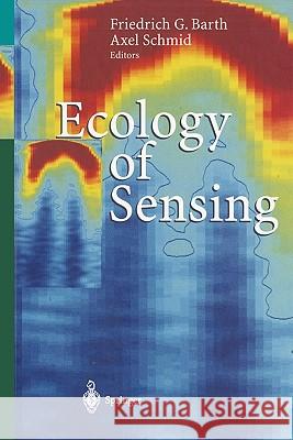Ecology of Sensing Friedrich G. Barth Axel Schmid 9783642086199 Springer - książka