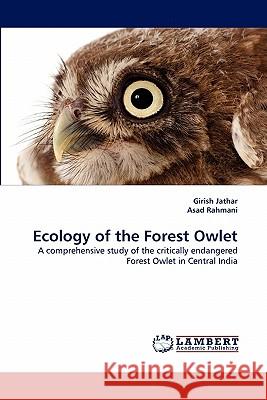 Ecology of the Forest Owlet  9783844305722 LAP Lambert Academic Publishing AG & Co KG - książka