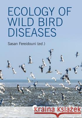 Ecology of Wild Bird Diseases Sasan Fereidouni 9781032785721 CRC Press - książka