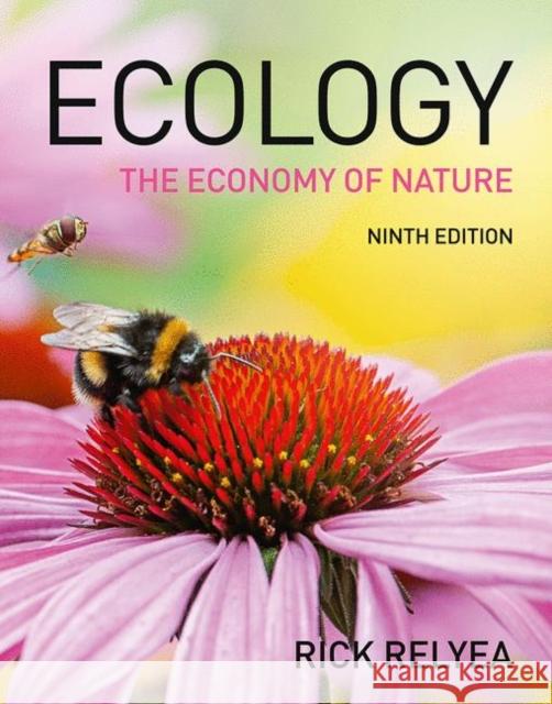 Ecology: The Economy of Nature Robert Ricklefs Rick Relyea  9781319383817 W.H.Freeman & Co Ltd - książka