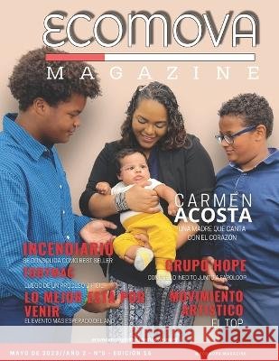Ecomova Magazineano 2n Degrees5edicion  Degrees16 Cesia Morales Rosario de Morales Orlando Jimenez 9798396064447 Independently Published - książka