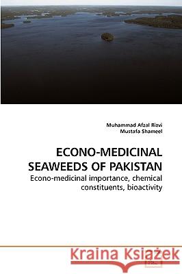 Econo-Medicinal Seaweeds of Pakistan Muhammad Afzal Rizvi Mustafa Shameel 9783639233902 VDM Verlag - książka