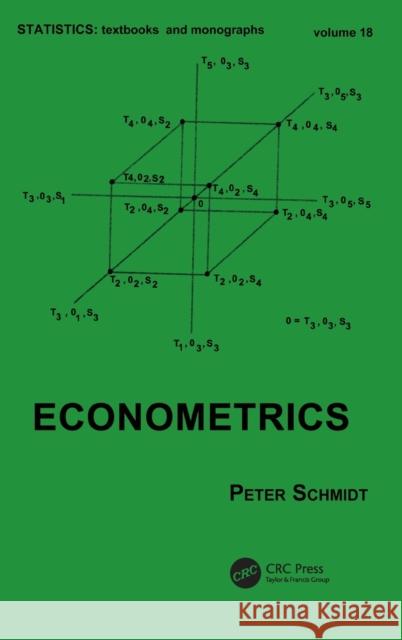 Econometrics Peter Schmidt Schmidt 9780824787356 CRC - książka