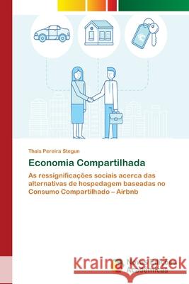 Economia Compartilhada Pereira Stegun, Thais 9786202043748 Novas Edicioes Academicas - książka