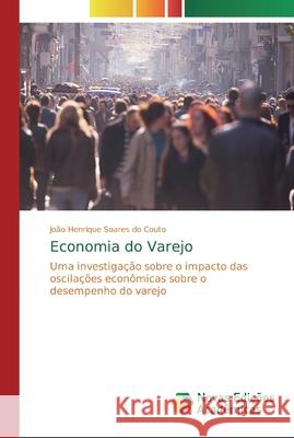 Economia do Varejo Soares Do Couto, João Henrique 9783330998780 Novas Edicioes Academicas - książka