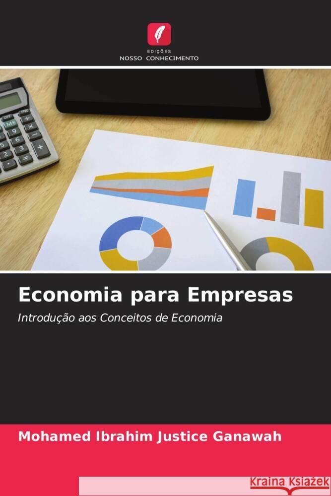 Economia para Empresas Ganawah, Mohamed Ibrahim Justice 9786204625034 Edições Nosso Conhecimento - książka