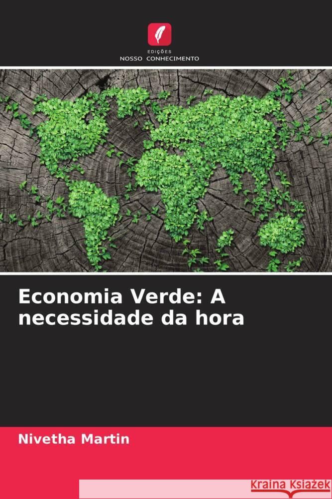 Economia Verde: A necessidade da hora Martin, Nivetha 9786204557861 Edições Nosso Conhecimento - książka