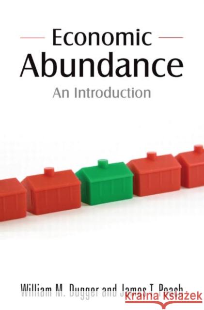 Economic Abundance: An Introduction Dugger, William M. 9780765623409 M.E. Sharpe - książka