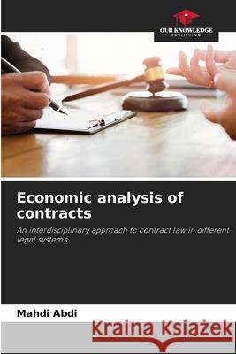 Economic analysis of contracts Abdi, Mahdi 9786208904920 Our Knowledge Publishing - książka