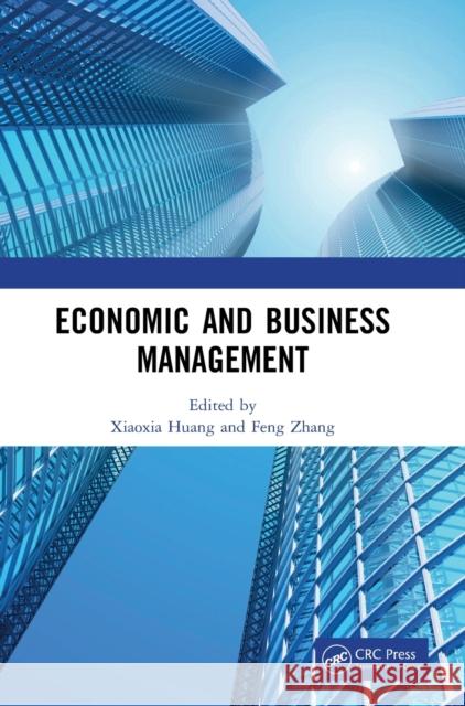 Economic and Business Management Huang, Xiaoxia 9781032067544 CRC Press - książka