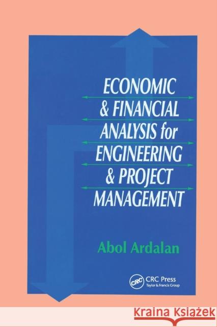 Economic and Financial Analysis for Engineering and Project Management Abol Ardalan 9780367399382 Taylor and Francis - książka