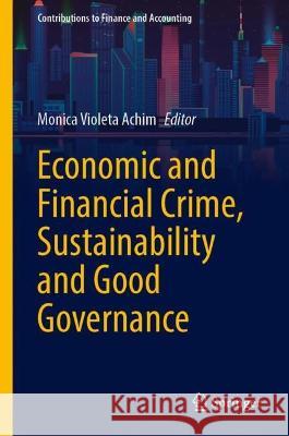 Economic and Financial Crime, Sustainability and Good Governance  9783031340819 Springer International Publishing - książka