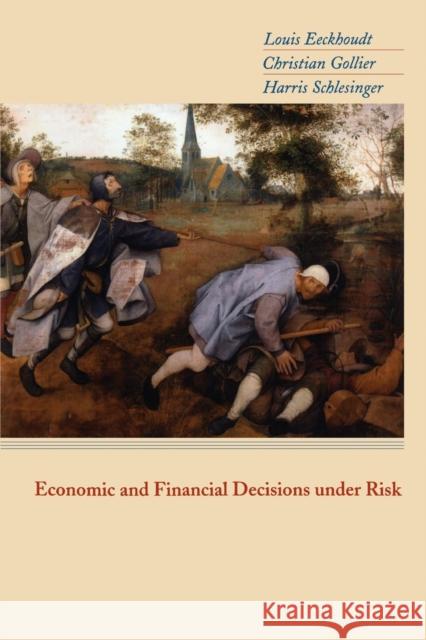 Economic and Financial Decisions Under Risk Eeckhoudt, Louis 9780691122151  - książka