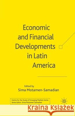 Economic and Financial Developments in Latin America S. Motamen-Samadian   9781349542949 Palgrave Macmillan - książka