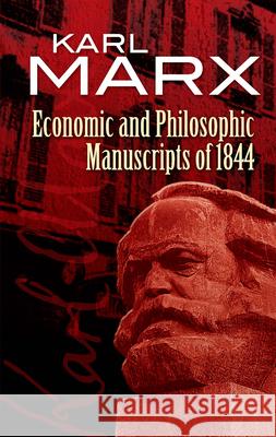 Economic and Philosophic Manuscripts of 1844 Karl Marx Martin Milligan 9780486455617 Dover Publications - książka