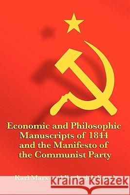 Economic and Philosophic Manuscripts of 1844 and the Manifesto of the Communist Party Karl Marx Frederick Engels Martin Milligan 9781617202933 Wilder Publications - książka
