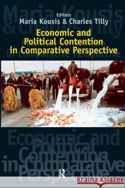 Economic and Political Contention in Comparative Perspective Maria Kousis Charles Tilly 9781594510755 Paradigm Publishers - książka