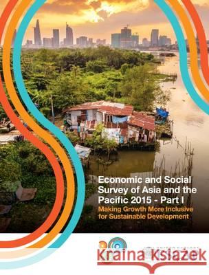 Economic and Social Survey of Asia and the Pacific: 2015 (2 Vols.) United Nations 9789211206906 United Nations (Un) - książka