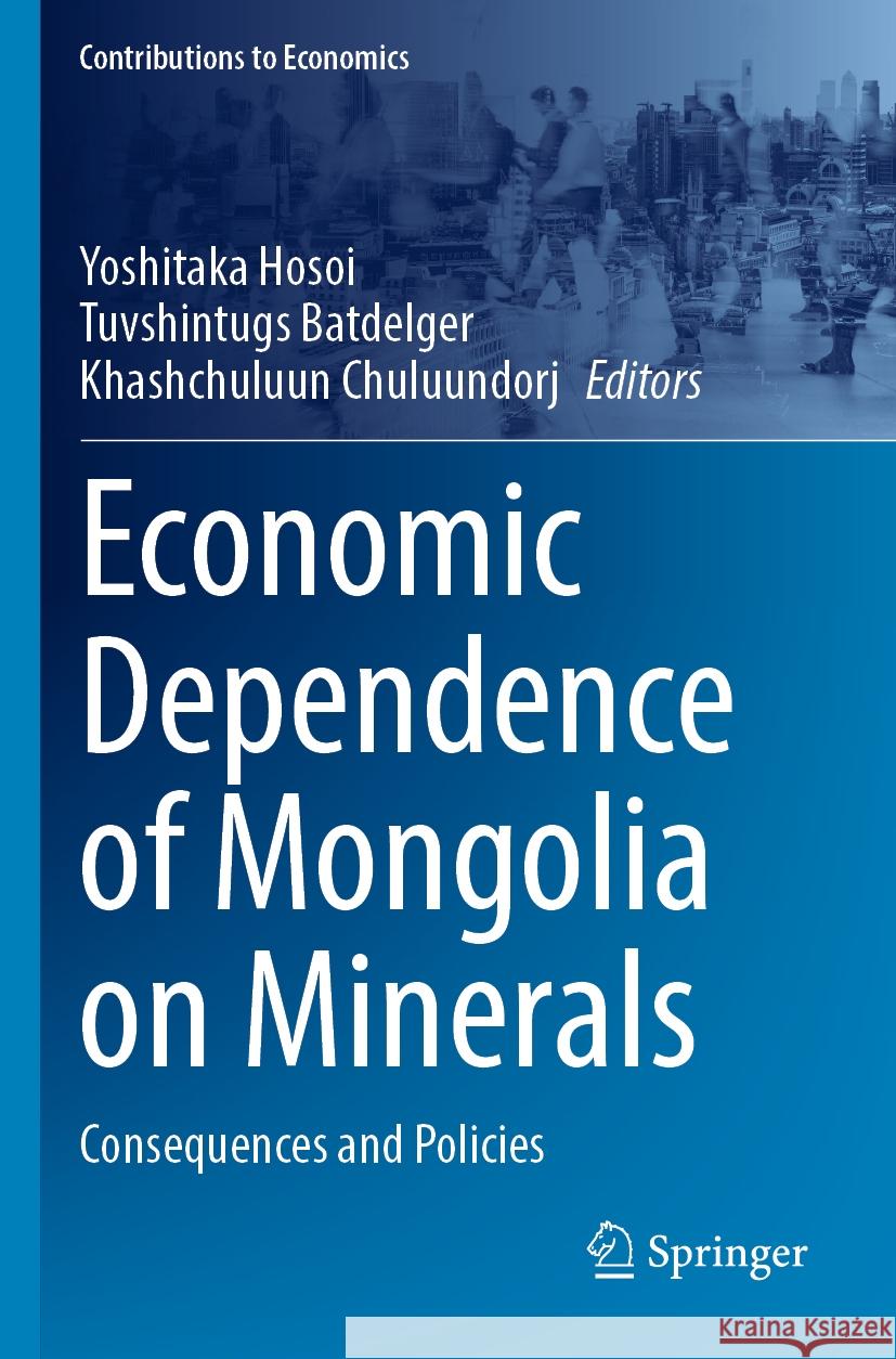 Economic Dependence of Mongolia on Minerals  9789811955174 Springer Nature Singapore - książka