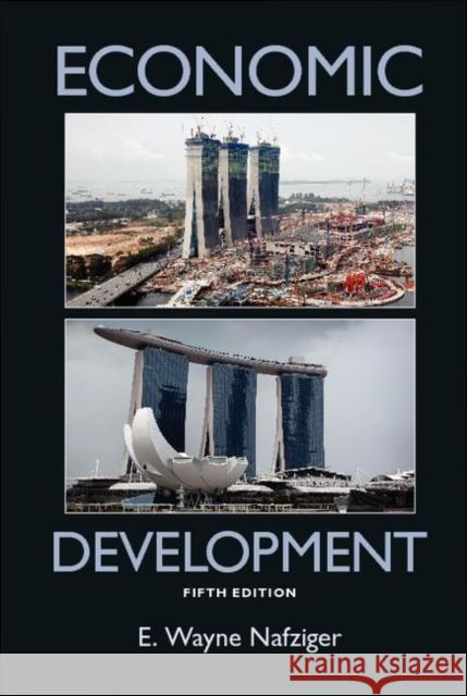 Economic Development E. Wayne Nafziger (Kansas State University) 9780521765480 Cambridge University Press - książka