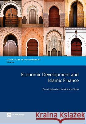 Economic Development and Islamic Finance Zamir Iqbal Abbas Mirakhor 9780821399538 World Bank Group - książka