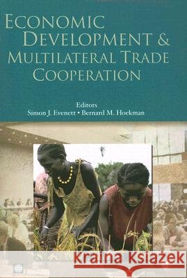 Economic Development and Multilateral Trade Cooperation Hoekman, Bernard M. 9780821360637 World Bank Publications - książka